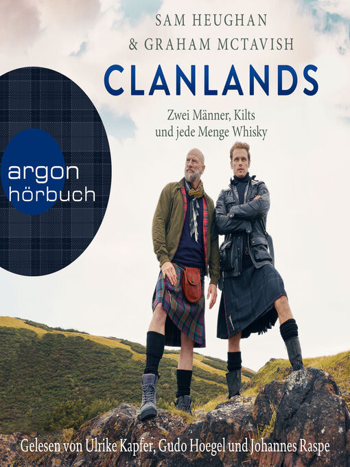 Title details for Clanlands--Zwei Männer, Kilts und jede Menge Whisky by Sam Heughan - Available